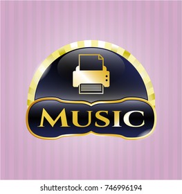  Gold badge with printer icon and Music text inside