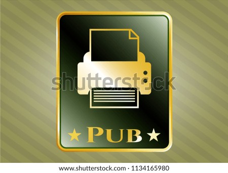  Gold badge with printer icon and Pub text inside