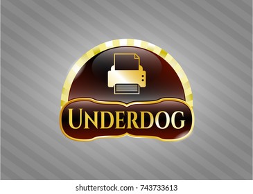  Gold badge with printer icon and Underdog text inside