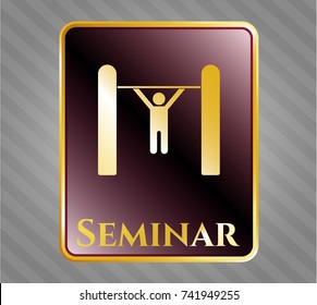  Gold badge with pull up icon and Seminar text inside