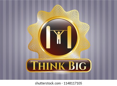  Gold badge with pull up icon and Think Big text inside