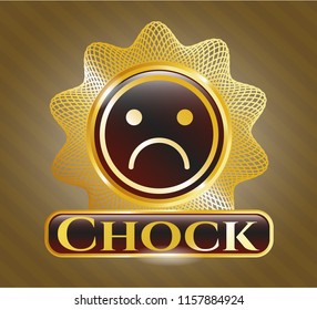  Gold badge with sad face icon and Chock text inside