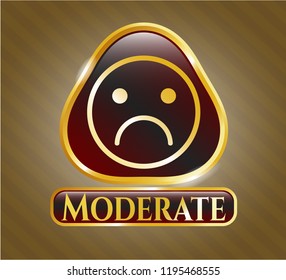  Gold badge with sad face icon and Moderate text inside