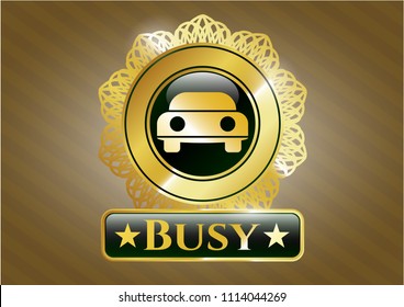 Gold badge with Gold shiny badge with car seen from front icon and Busy text inside