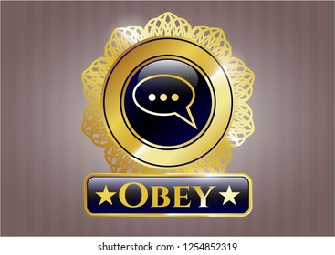  Gold badge with speech bubble icon and Obey text inside