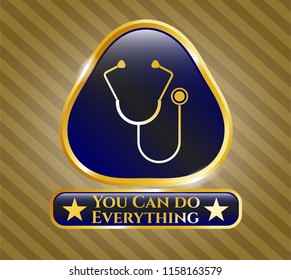  Gold badge with stethoscope icon and You Can do Everything text inside