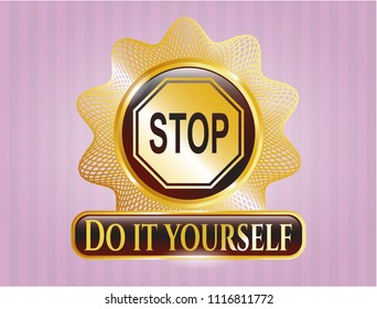  Gold badge with stop icon and Do it yourself text inside