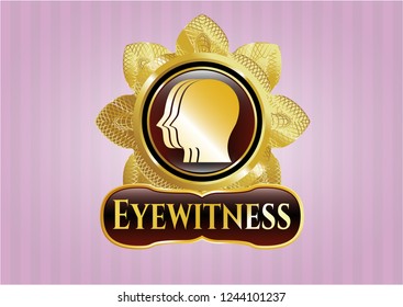  Gold badge with team work icon and Eyewitness text inside