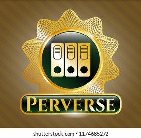  Gold badge with three folders icon and Perverse text inside