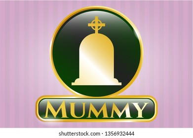 Gold badge with tombstone icon and Mummy text inside
