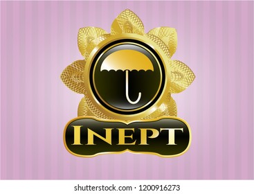  Gold badge with umbrella icon and Inept text inside