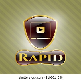  Gold badge with video player icon and Rapid text inside