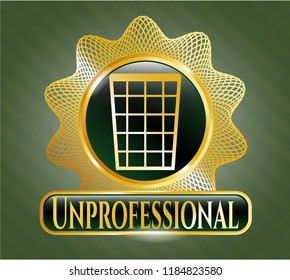  Gold badge with wastepaper basket icon and Unprofessional text inside