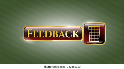  Gold badge with wastepaper basket icon and Feedback text inside
