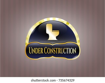 Gold badge with WC toilet icon and Under Construction text inside Gold badge with WC toilet icon and Under Construction text inside
