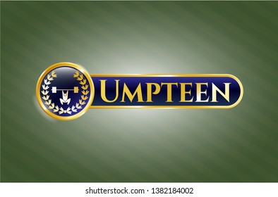  Gold badge with weightlifting inside of crown icon and Umpteen text inside