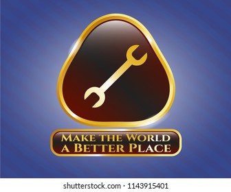  Gold badge with wrench icon and Make the World a Better Place text inside