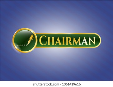  Gold badge with writer icon and Chairman text inside