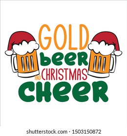 Gold beer and Christmas cheer - funny text , with Santa's cap on beer mugs. Good for posters, greeting cards, textiles, gifts.