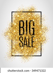 Gold big sale background in frame. Golden salling backdrop for flyer, poster, shopping, the shop sign, discount, marketing, selling, banner, web, header. Abstract yellow confetti  text, type, quote.