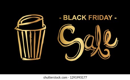 Gold Black Friday Sale Banner and Coffee. Flat Line Icon, Sign, Symbol Isolated Background. Graphic Design Abstract Art, Elements, Vector Illustration EPS 10.