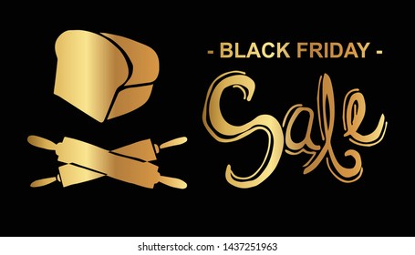 Gold Black Friday Sale Banner and Bakery Bread and Rolling Pin. Flat Line Icon, Sign, Symbol Isolated Background. Graphic Design Abstract Art, Elements, Vector Illustration EPS 10.