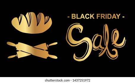 Gold Black Friday Sale Banner and Bakery Bread and Rolling Pin. Flat Line Icon, Sign, Symbol Isolated Background. Graphic Design Abstract Art, Elements, Vector Illustration EPS 10.