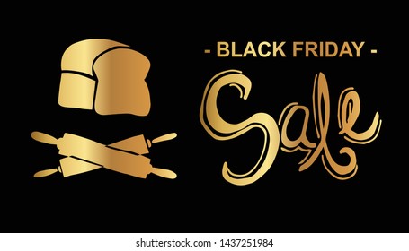Gold Black Friday Sale Banner and Bakery Bread and Rolling Pin. Flat Line Icon, Sign, Symbol Isolated Background. Graphic Design Abstract Art, Elements, Vector Illustration EPS 10.