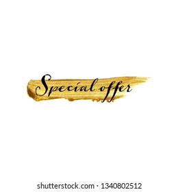 Gold brush stoke hand painted and Calligraphy lettering Special offer isolated on white background. Golden brush stroke vector.