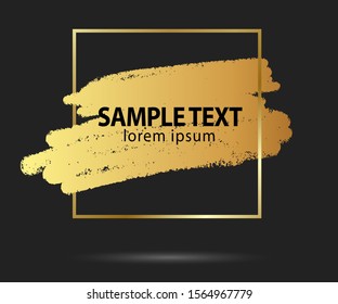 Gold brush stroke in the frame. Gold shiny grunge texture. Dirty design element, box, frame or background for text. Vector Illustration EPS10