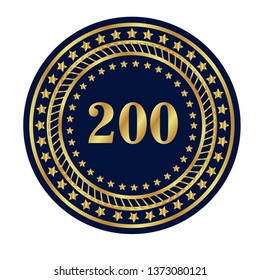 Gold button with 200 years anniversary . emblem, label, badge,sticker, logo. Designed for celebration or anniversary