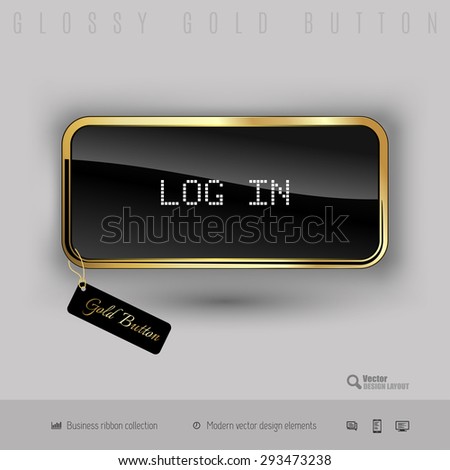 Gold button log in with black glossy inside and modern pixel font. Luxury design elements.