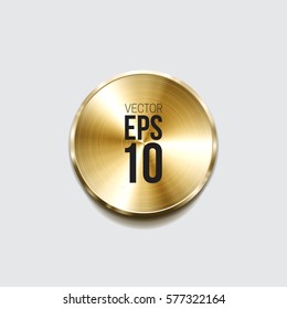 Gold button. Metal circle button. Vector illustration for your design.