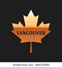 Gold Canadian maple leaf with city name Vancouver icon isolated on black background. Long shadow style. Vector.