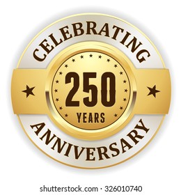 Gold celebrating 250 years, anniversary badge with white border