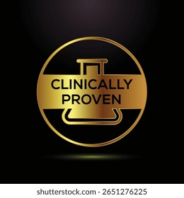 Gold Clinically Proven Seal. Premium Quality Assurance Badge for Medical, Pharmaceutical, or Cosmetic Products.