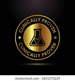 Gold Clinically Proven Seal. Premium Quality, Scientifically Tested, Verified Efficacy, Guaranteed Results, Medical Research, Healthcare, Pharmaceutical, Lab, Science.