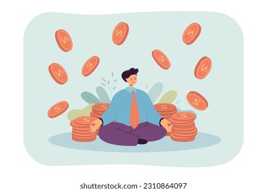 Gold coins around happy businessman sitting in lotus pose. Stacks of money next to meditating man, financial freedom or independence vector illustration. Passive income, finances, investment concept