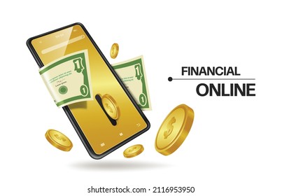 Gold coins flowed out of the smartphone compartment and floated around and there was a one-dollar note on the back and all object floating on the air,vector 3d for financial and payment online concept