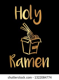 Gold Color "Holy Ramen" Funny Text with Noodles Icon. Vector Illustration for Graphic Design, Template, Shirt, Background and more.