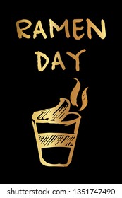 Gold Color "Ramen Day" Funny Text with Ramen Noodles Icon. Vector Illustration for Graphic Design, Template, Shirt, Background and more.