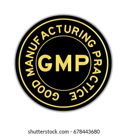 Gold color of word GMP Good manufacturing practice on black round sticker on white background