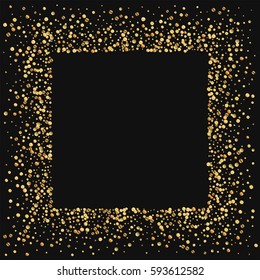 Gold confetti. Square messy frame on black background. Vector illustration.