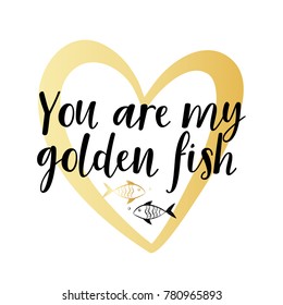 Gold contour heart with text and 2 fish. You are my golden fish. Romantic vector illustration. Greeting vector card for Valentine's Day. February 14