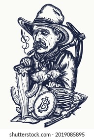 Gold digger. Old cowboy in hat. Wild West tattoo and t-shirt design. Western art. Cryptocurrency. Mining of bitcoins 