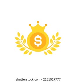 Gold dollar coin with royal crown and laurel wreath. Flat icon isolated on white background.  Economy, finance, money pictogram. Wealth symbol. Currency value, king, business winner, best.