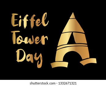 Gold "Eiffel Tower Day" Text or Typography with Icon. Vector Illustration for Graphic Design, Poster, Background, Wallpaper, Greetings for Holiday, and more.