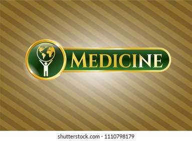  Gold emble m w Gold shiny badge with man lifting world icon and Medicine text insideith man lifting world icon and Medicine text inside