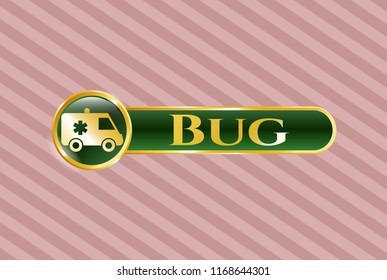  Gold emblem with ambulance icon and Bug text inside