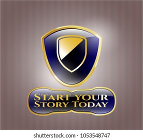  Gold emblem with armor icon and Start your Stroy Today text inside